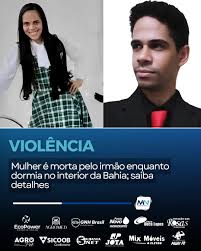 Mulher é morta pelo irmão enquanto dormia no interior da Bahia; saiba detalhes